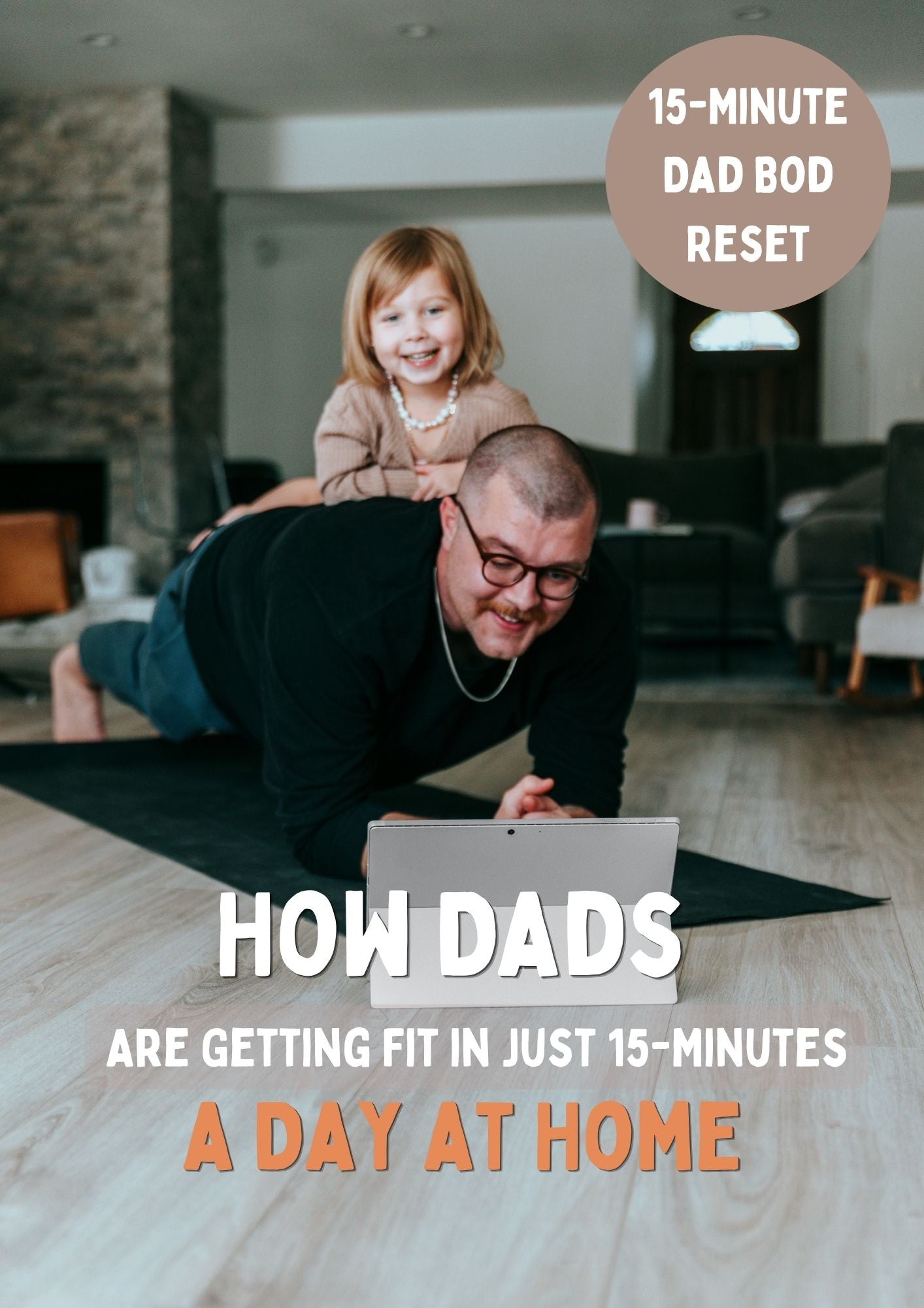 The 15-Minute Dad Bod Reset