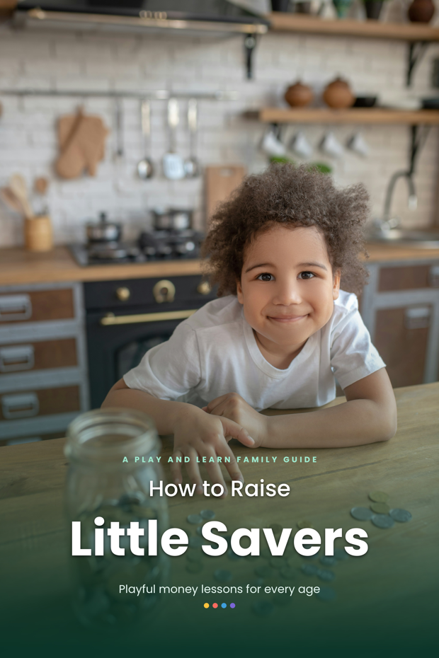 How To Raise Little Savers